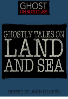 Книга Ghostly Tales on Land and Sea на ReadRate.com книга Ghostly Tales on Land and Sea