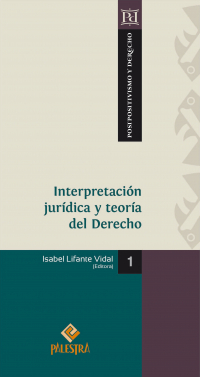 Interpretaci N Jur Dica Y Teor A Del Derecho Isabel Lifante