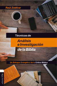 T Cnicas De An Lisis E Investigaci N De La Biblia Raul Zaldivar