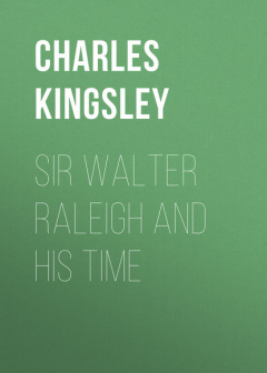 Книга Sir Walter Raleigh and His Time на ReadRate.com книга Sir Walter Raleigh and His Time