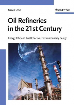 Книга Oil Refineries in the 21st Century на ReadRate.com книга Oil Refineries in the 21st Century