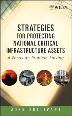 Книга Strategies for Protecting National Critical Infrastructure Assets на ReadRate.com книга Strategies for Protecting National Critical Infrastructure Assets
