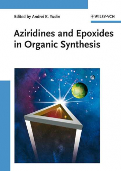 Книга Aziridines and Epoxides in Organic Synthesis на ReadRate.com книга Aziridines and Epoxides in Organic Synthesis