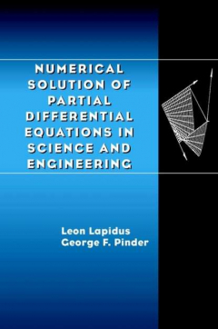 Книга Numerical Solution of Partial Differential Equations in Science and Engineering на ReadRate.com книга Numerical Solution of Partial Differential Equations in Science and Engineering