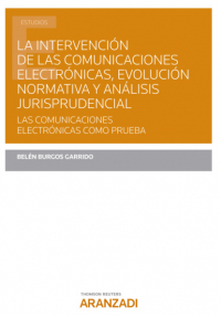 La Intervenci N De Las Comunicaciones Electr Nicas Evoluci N Normativa Y An Lisis