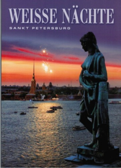 Книга Белые ночи: Санкт-Петербург: Альбом на немецком языке на ReadRate.com книга Белые ночи: Санкт-Петербург: Альбом на немецком языке