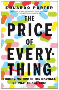 Книга The Price of Everything: Finding Method in the Madness of What Things Cost на ReadRate.com книга The Price of Everything: Finding Method in the Madness of What Things Cost
