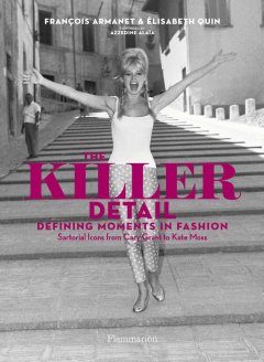 Книга The Killer Detail: Defining Moments in Fashion: Sartorial Icons from Cary Grant to Kate Moss на ReadRate.com книга The Killer Detail: Defining Moments in Fashion: Sartorial Icons from Cary Grant to Kate Moss