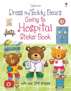 Книга Dress the teddy bears Going to Hospital Sticker Book на ReadRate.com книга Dress the teddy bears Going to Hospital Sticker Book