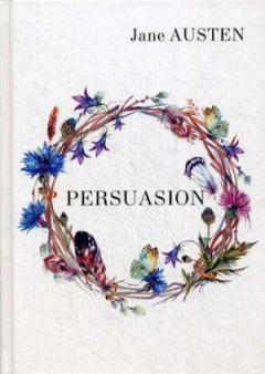 Книга Persuasion = Убеждения: роман на англ.яз на ReadRate.com книга Persuasion = Убеждения: роман на англ.яз