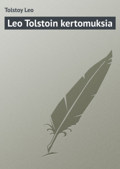 Книга Leo Tolstoin kertomuksia на ReadRate.com книга Leo Tolstoin kertomuksia