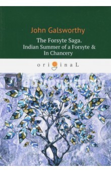 Книга The Forsyte Saga. Indian Summer of a Forsyte & In на ReadRate.com книга The Forsyte Saga. Indian Summer of a Forsyte & In