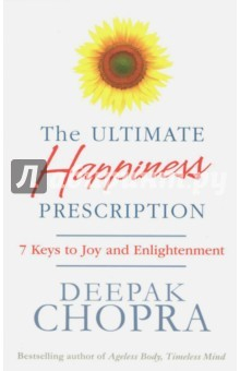 Книга The Ultimate Happiness Prescription. 7 Keys to Joy and Enlightenment на ReadRate.com книга The Ultimate Happiness Prescription. 7 Keys to Joy and Enlightenment
