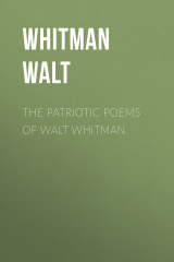 книга The Patriotic Poems of Walt Whitman