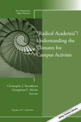 книга "Radical Academia"? Understanding the Climates for Campus Activists. New Directions for Higher Education, Number 167