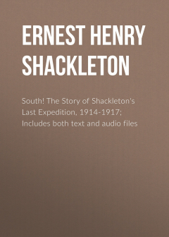 Книга South! The Story of Shackleton's Last Expedition, 1914-1917; Includes both text and audio files на ReadRate.com книга South! The Story of Shackleton's Last Expedition, 1914-1917; Includes both text and audio files