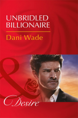 книга Unbridled Billionaire