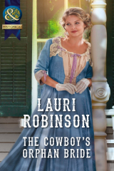 книга The Cowboy's Orphan Bride