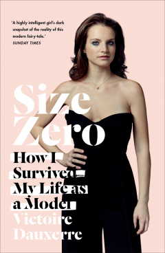 Книга Size Zero: My Life as a Disappearing Model на ReadRate.com книга Size Zero: My Life as a Disappearing Model