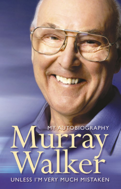 Книга Murray Walker: Unless I’m Very Much Mistaken на ReadRate.com книга Murray Walker: Unless I’m Very Much Mistaken