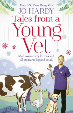 Книга Tales from a Young Vet: Mad cows, crazy kittens, and all creatures big and small на ReadRate.com книга Tales from a Young Vet: Mad cows, crazy kittens, and all creatures big and small
