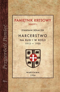 Книга Harcerstwo na Rusi i w Rosji 1913 — 1920 на ReadRate.com книга Harcerstwo na Rusi i w Rosji 1913 — 1920