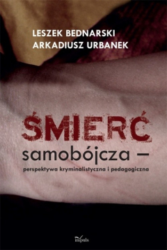 Книга Śmierć samob?jcza. Perspektywa kryminalistyczna i pedagogiczna на ReadRate.com книга Śmierć samob?jcza. Perspektywa kryminalistyczna i pedagogiczna