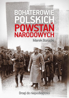 Книга Bohaterowie polskich powstań narodowych на ReadRate.com книга Bohaterowie polskich powstań narodowych