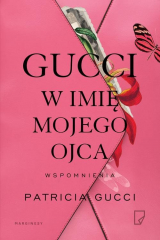 книга Gucci W imię mojego ojca
