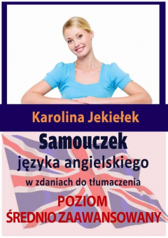 Книга Samouczek języka angielskiego w zdaniach do tłumaczenia. Poziom średnio zaawansowany на ReadRate.com книга Samouczek języka angielskiego w zdaniach do tłumaczenia. Poziom średnio zaawansowany
