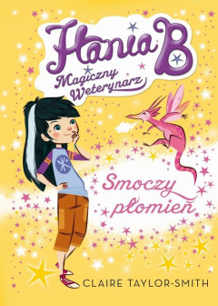 Книга Hania B Magiczny Weterynarz Smoczy płomień на ReadRate.com книга Hania B Magiczny Weterynarz Smoczy płomień
