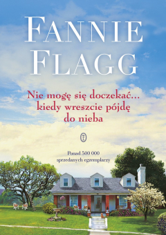 Книга Nie mogę się doczekać… kiedy wreszcie p?jdę do nieba на ReadRate.com книга Nie mogę się doczekać… kiedy wreszcie p?jdę do nieba