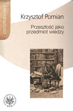 Книга Przeszłość jako przedmiot wiedzy на ReadRate.com книга Przeszłość jako przedmiot wiedzy