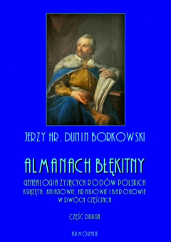 Книга Almanach błękitny. Genealogia żyjących rod?w polskich. Książęta, kniaziowie, hrabiowie i baronowie - tom II на ReadRate.com книга Almanach błękitny. Genealogia żyjących rod?w polskich. Książęta, kniaziowie, hrabiowie i baronowie - tom II