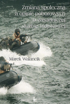 Книга Zmiana społeczna a opinie poborowych o zasadniczej służbie wojskowej на ReadRate.com книга Zmiana społeczna a opinie poborowych o zasadniczej służbie wojskowej