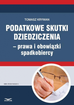 Книга Podatkowe skutki dziedziczenia − prawa i obowiązki spadkobiercy на ReadRate.com книга Podatkowe skutki dziedziczenia − prawa i obowiązki spadkobiercy