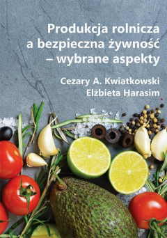 Книга Produkcja rolnicza a bezpieczna żywność – wybrane aspekty на ReadRate.com книга Produkcja rolnicza a bezpieczna żywność – wybrane aspekty