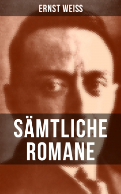 Книга S?mtliche Romane von Ernst Wei? на ReadRate.com книга S?mtliche Romane von Ernst Wei?