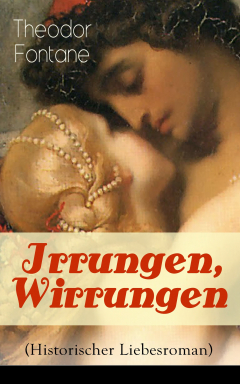 Книга Irrungen, Wirrungen (Historischer Liebesroman) на ReadRate.com книга Irrungen, Wirrungen (Historischer Liebesroman)