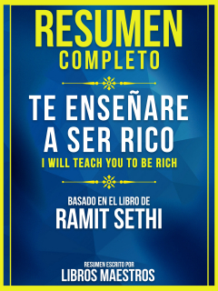 Книга Resumen Completo: Te Ense?ar? A Ser Rico (I Will Teach You To Be Rich) на ReadRate.com книга Resumen Completo: Te Ense?ar? A Ser Rico (I Will Teach You To Be Rich)