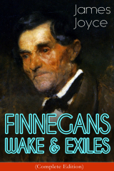 книга FINNEGANS WAKE & EXILES (Complete Edition)
