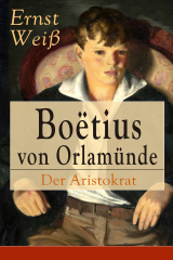 книга Bo?tius von Orlam?nde: Der Aristokrat