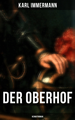 Книга Der Oberhof: Heimatroman на ReadRate.com книга Der Oberhof: Heimatroman