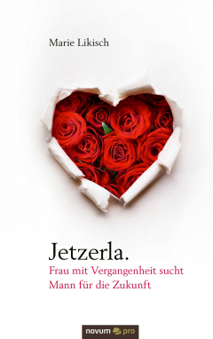 Книга Jetzerla. Frau mit Vergangenheit sucht Mann f?r die Zukunft на ReadRate.com книга Jetzerla. Frau mit Vergangenheit sucht Mann f?r die Zukunft