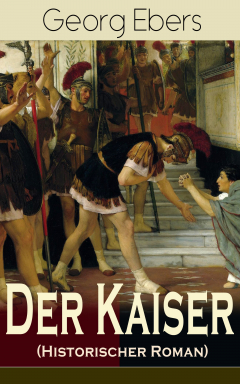 Книга Der Kaiser (Historischer Roman) на ReadRate.com книга Der Kaiser (Historischer Roman)