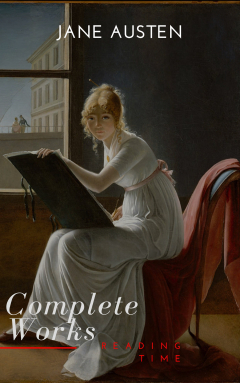 Книга The Complete Works of Jane Austen (In One Volume) Sense and Sensibility, Pride and Prejudice, Mansfield Park, Emma, Northanger Abbey, Persuasion, Lady ... Sandition, and the Complete Juvenili на ReadRate.com книга The Complete Works of Jane Austen (In One Volume) Sense and Sensibility, Pride and Prejudice, Mansfield Park, Emma, Northanger Abbey, Persuasion, Lady ... Sandition, and the Complete Juvenili