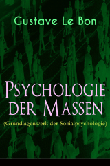 книга Psychologie der Massen (Grundlagenwerk der Sozialpsychologie)
