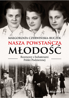 Книга Nasza powstańcza młodość на ReadRate.com книга Nasza powstańcza młodość