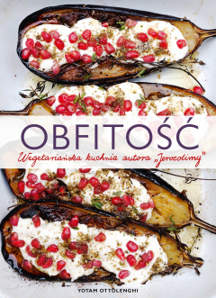 Книга Obfitość. Wegetariańska kuchnia autora Jerozolimy на ReadRate.com книга Obfitość. Wegetariańska kuchnia autora Jerozolimy