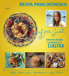 Книга Szczęśliwe garnki. Kulinarne przepisy na zdrowe ciastka на ReadRate.com книга Szczęśliwe garnki. Kulinarne przepisy na zdrowe ciastka